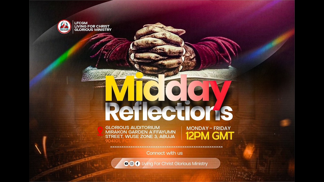 🔴LFCG MINISTRY | MIDDAY REFLECTIONS🔥