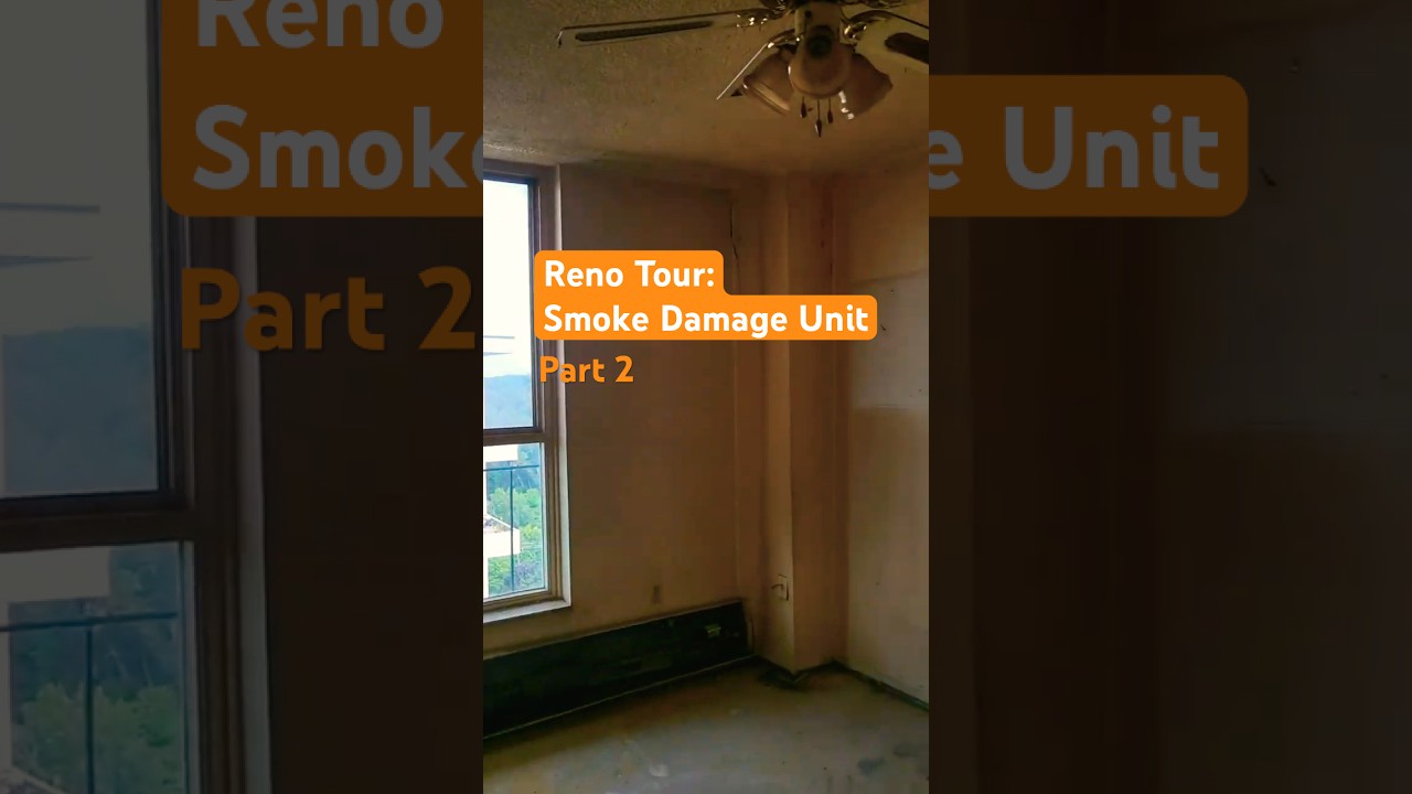 Reno Tour: Smoke Damage Unit Part 2