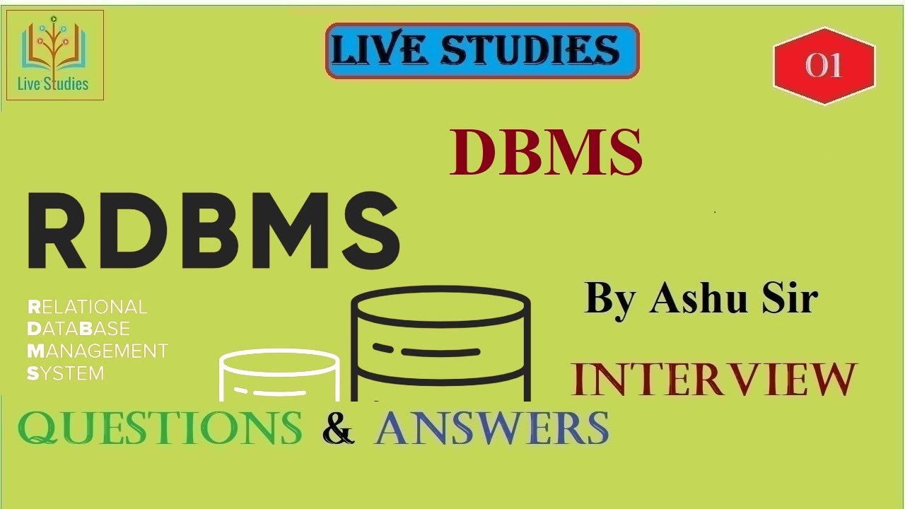 RDBMS and DBMS interview questions and answers| top 20 DBMS Questions|sql|live studies| by ashu sir