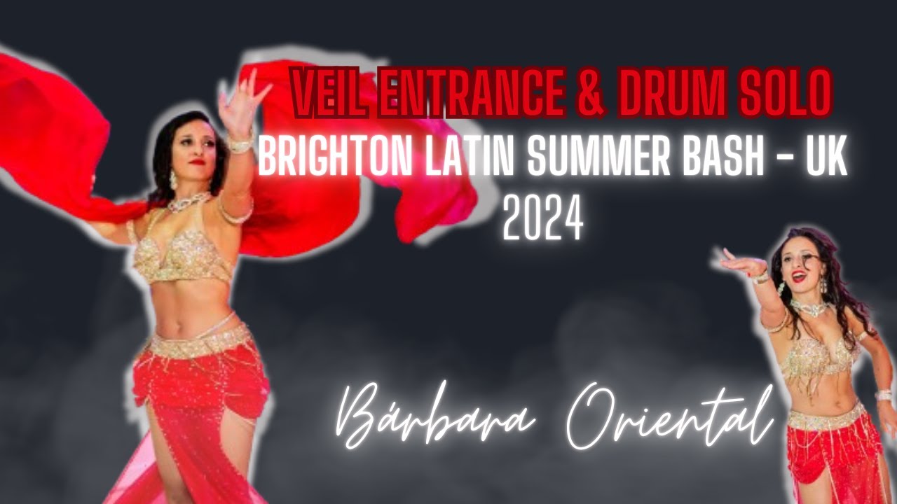 Bárbara Bellydance Show 🔥  Veil Entrance & Drum Solo | Brighton 2024