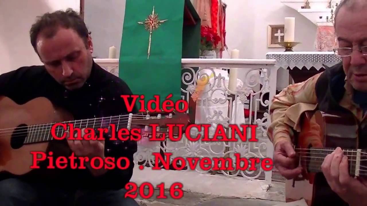 VIDEO Ciro Perez & SUSINI Jérome Eglise de Pietroso 2 11 2016  HD 720