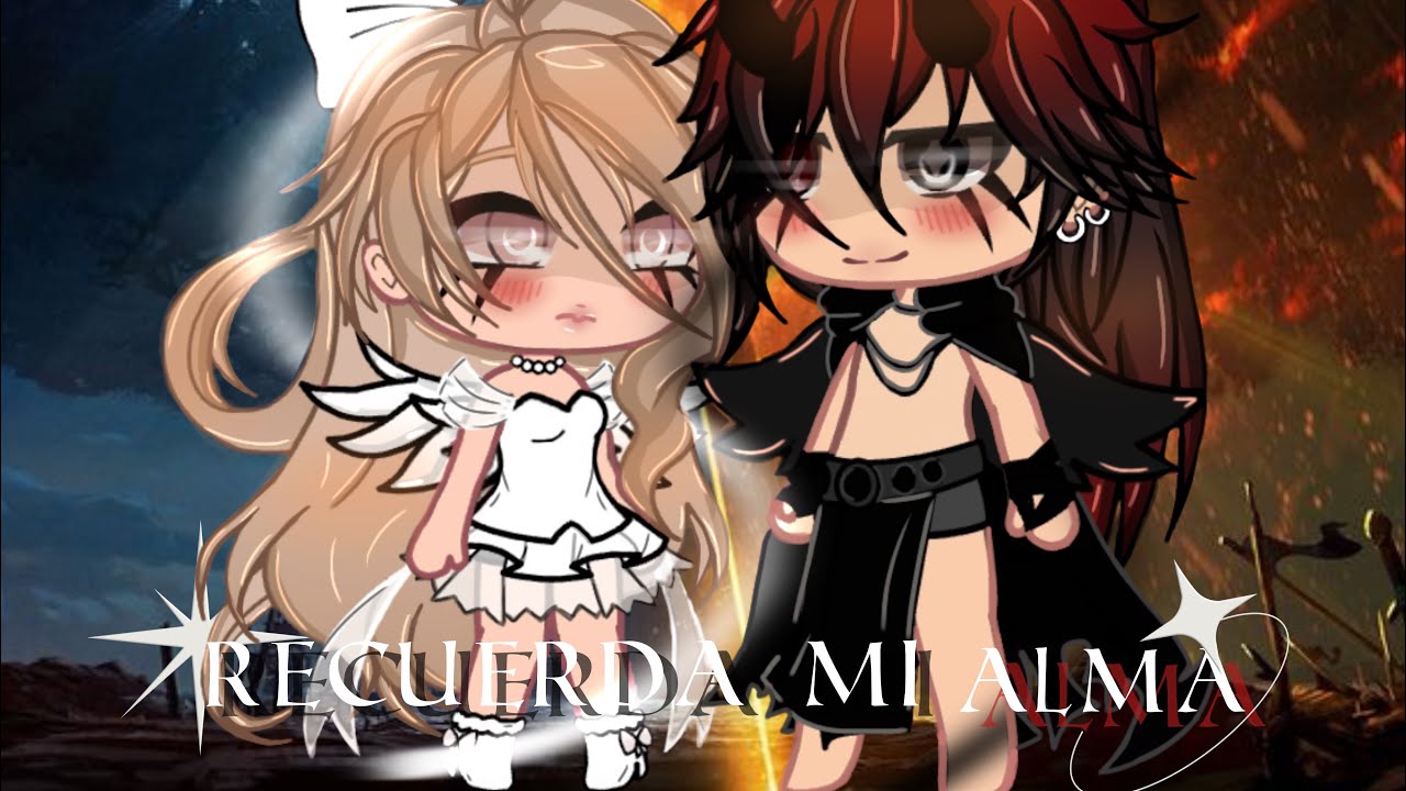 .ೃ࿐ 𝑅𝑒𝑐𝑢𝑒𝑟𝑑𝑎 𝑚𝑖 𝑎𝑙𝑚𝑎 ࿐.ೃ || 𝑃𝑎𝑟𝑡𝑒 1/? ||𝙂𝙖𝙘𝙝𝙖 𝙨𝙚𝙧𝙞𝙚𝙨 || ¡ LEER DESCRIPCIÓN !🖤