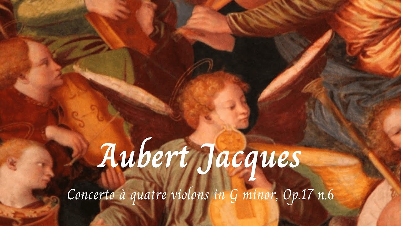 Concerto à quatre violons in G minor, Op. 17 n. 6 - Aubert Jacques 🎵