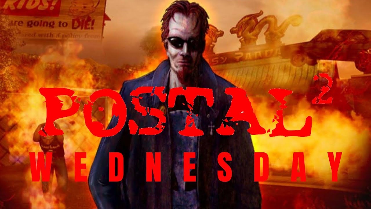 The Good, the Bad and the Dude | Postal 2: Wednesday