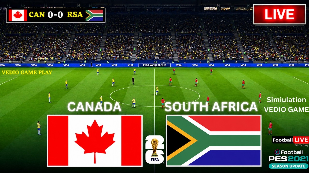 🔴 South Africa vs Canada Live, FIFA World Cup 2026 Live, Football Match Live | Simulation Video Game