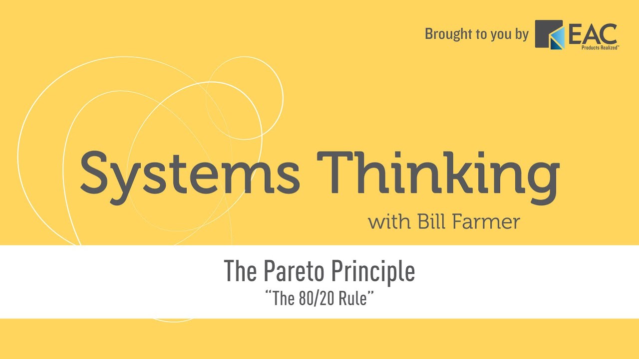 Systems Thinking - The Pareto Principle