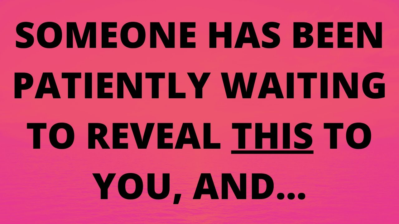 Someone has been patiently waiting to reveal THIS to YOU, and...