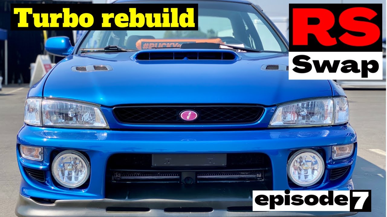 RS Swap “Turbo Rebuild” Episode #7