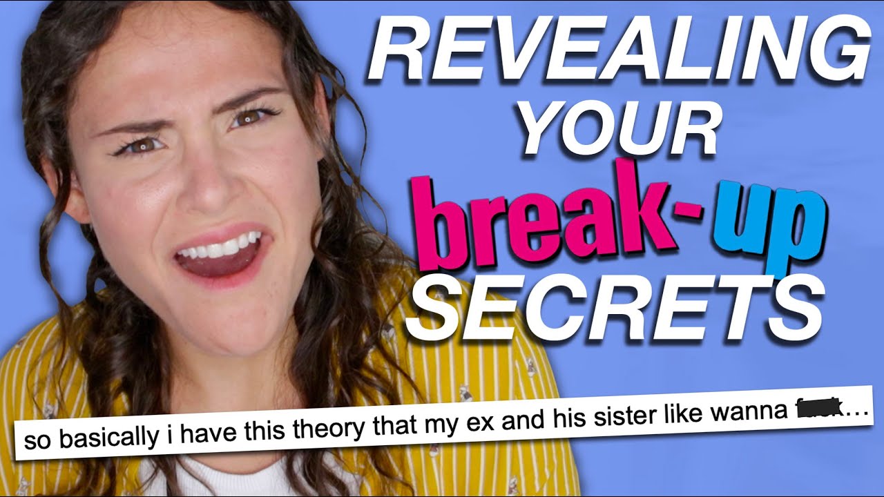 REVEALING YOUR BREAKUP SECRETS