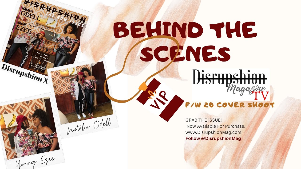 BTS Disrupshion Mag x Young Ezee + Natalie Odell