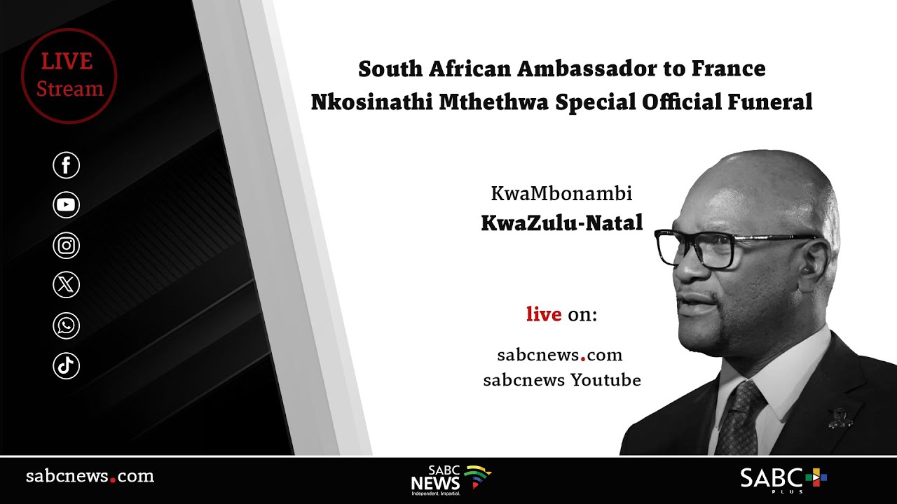 Special Official Funeral for South African Ambassador to France Nkosinathi Mthethwa