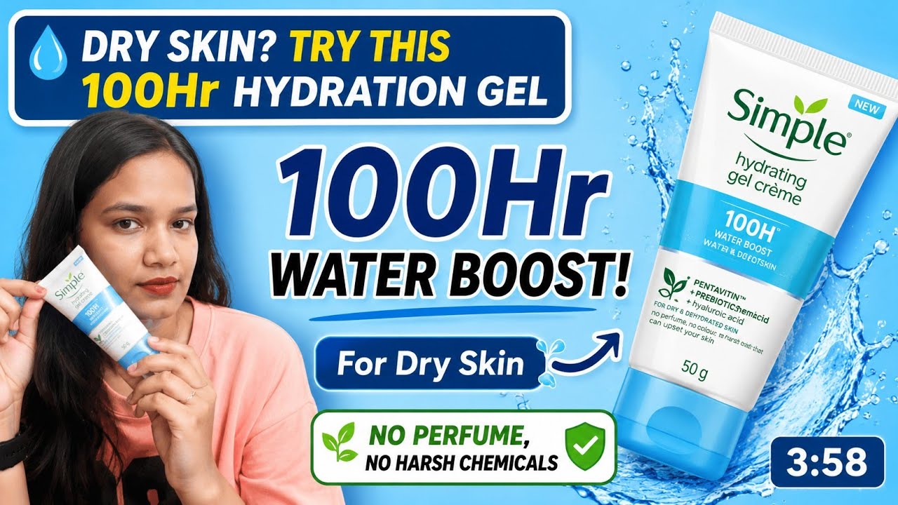 Simple Hydrating Gel Crème Review | Best Moisturizer for Dry Skin No Perfume, No Chemicals!. parveen