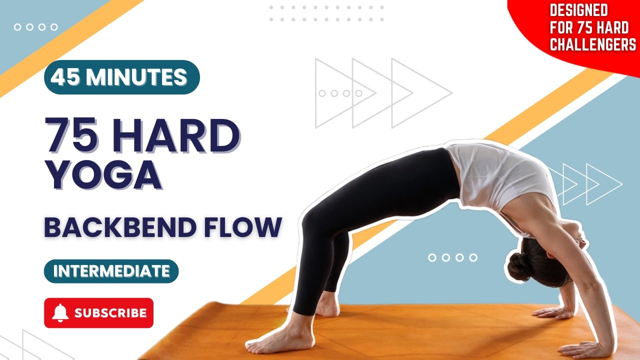 45-Minute Backbend & Hip Opening Yoga Flow | 75 Hard YOGA Day 46