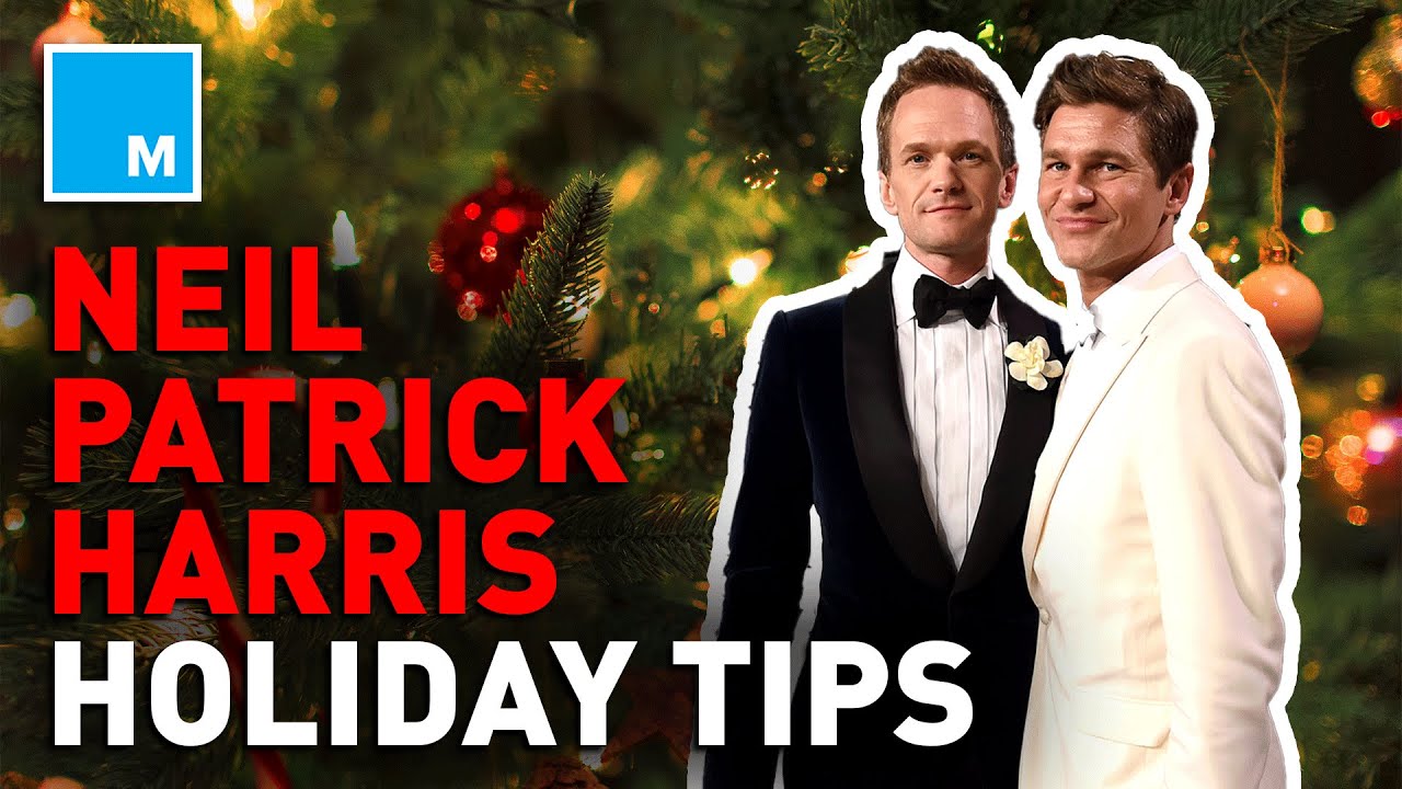 Neil Patrick Harris And David Burtka's HOLIDAY TIPS | [MASHABLE ORIGINALS]