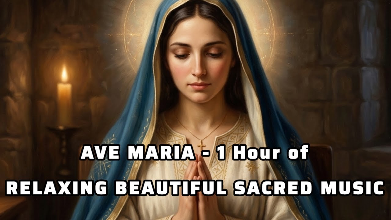 Ave Maria 1 Hour| beautiful calming music | powerful Catholic Prayer Music, Sleep, Peace