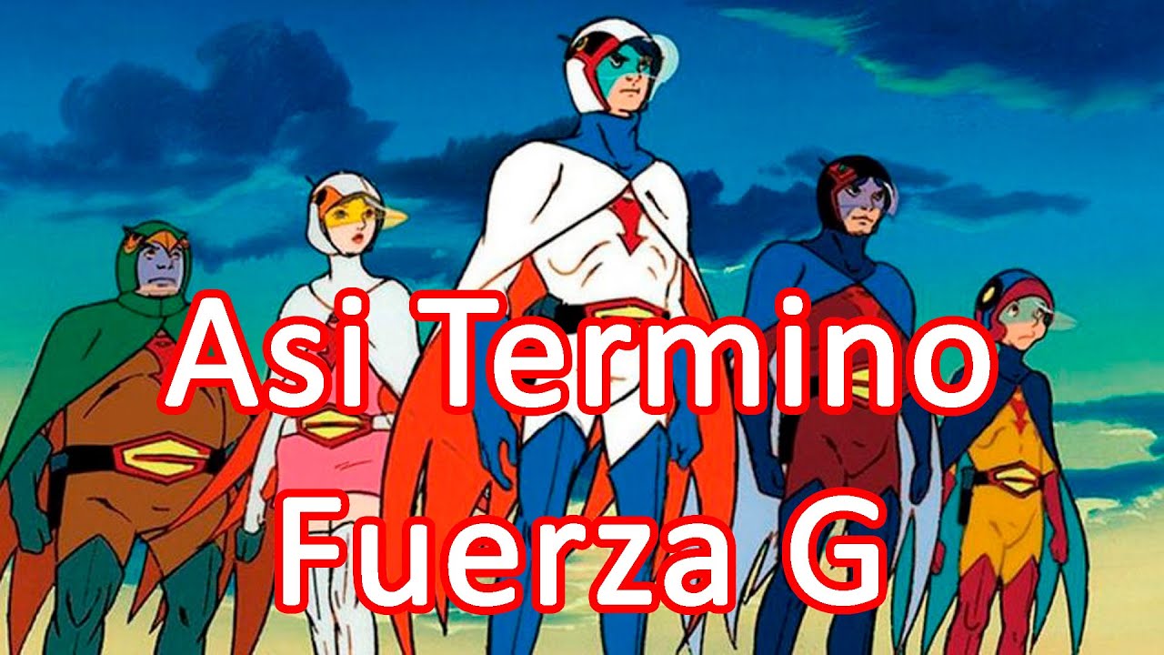 Asi termino Fuerza G / Gatchaman / Guerra de los planetas / battle of the planets