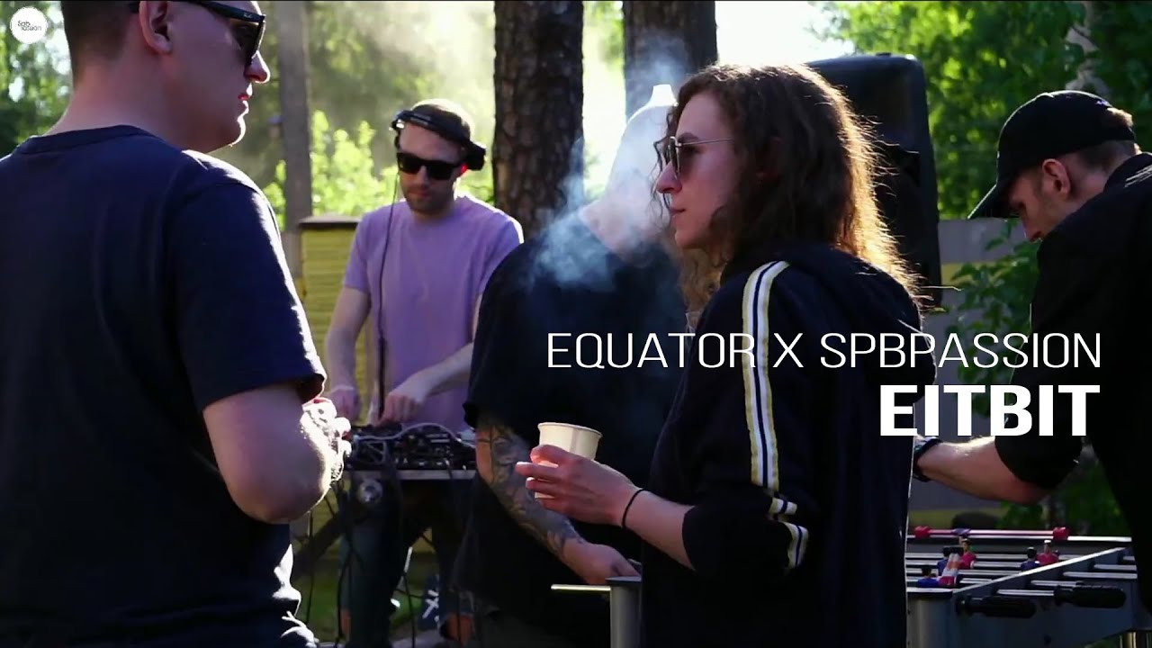 Eitbit @ Equator x Spbpassion