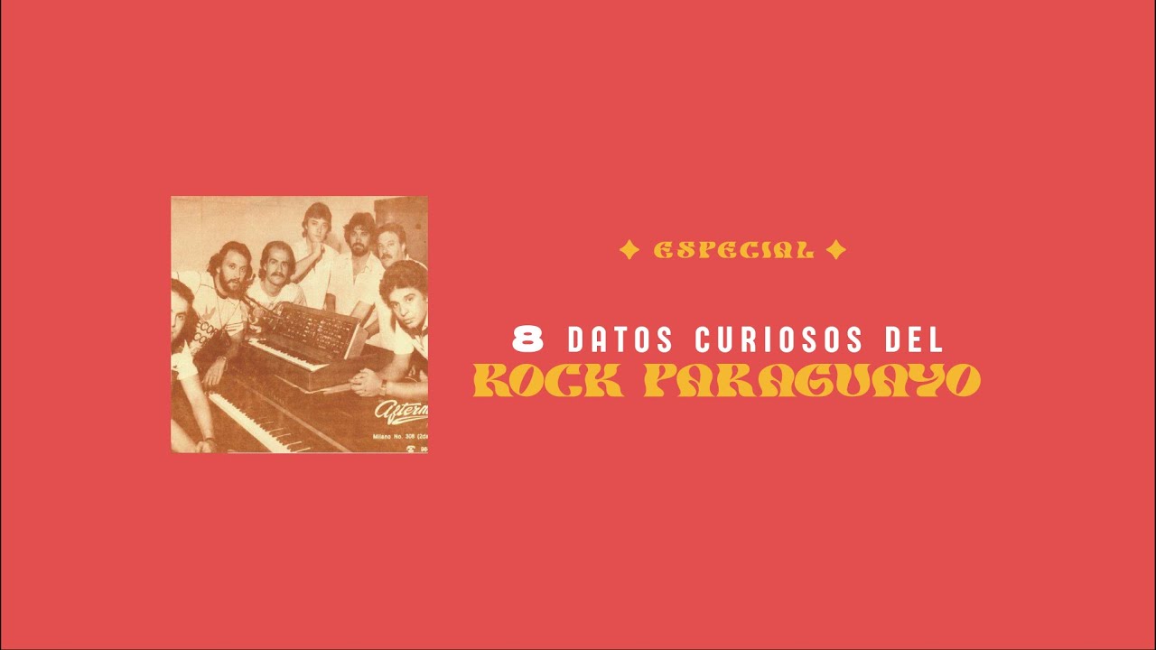 8 datos curiosos del rock paraguayo