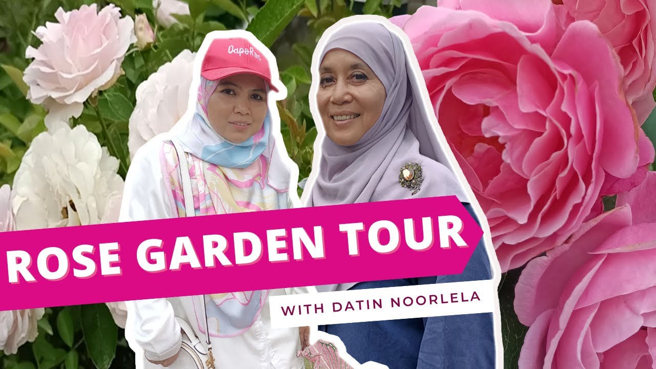 Rose Garden Tour di Rumah Datin Noorlela