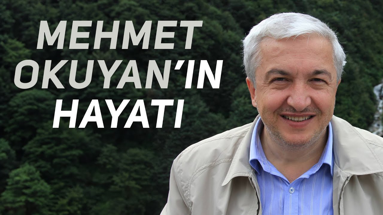 Mehmet Okuyan'ın Hayatı | Mehmet Okuyan Biyografisi