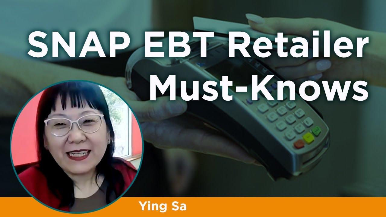 SNAP EBT Retailer Must-Knows