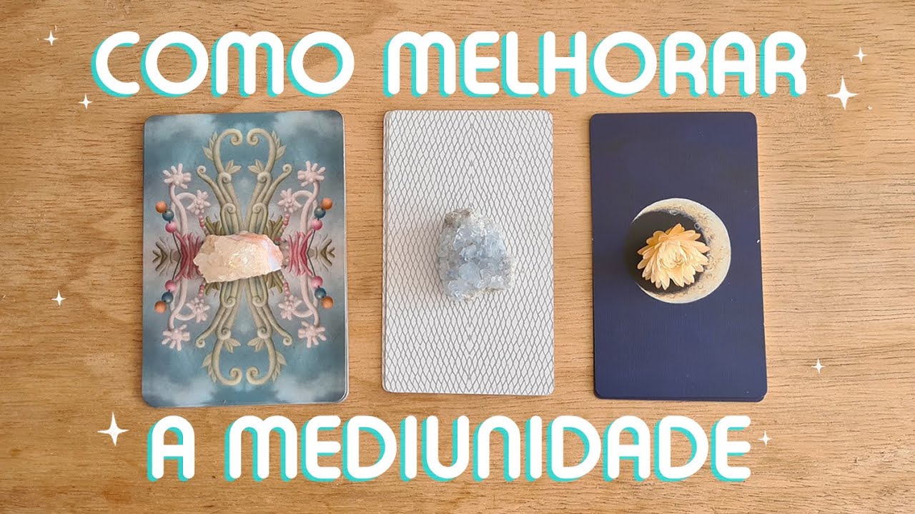 ✨COMO MELHORAR A MEDIUNIDADE? ✨TAROT AUTOCONHECIMENTO✨