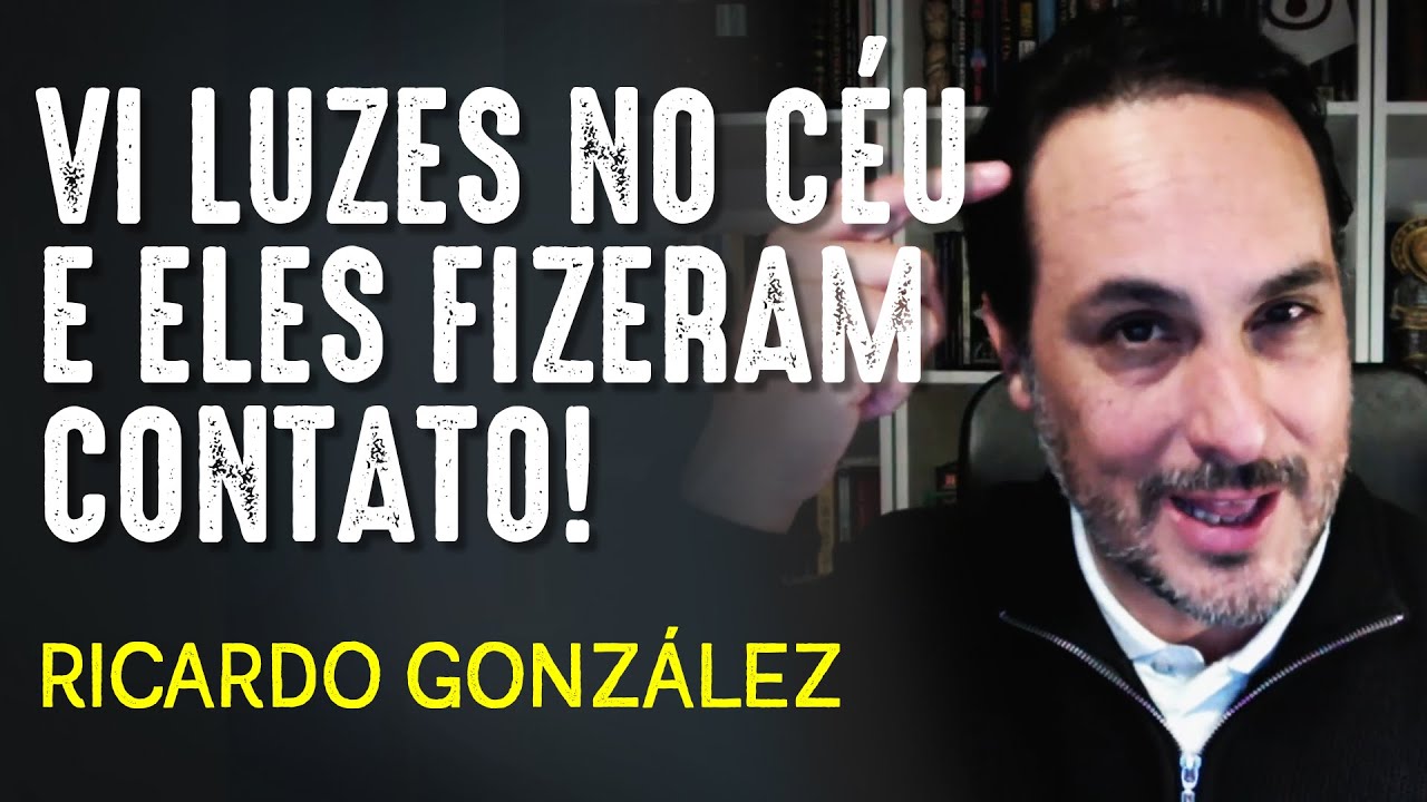 CONTATO  ALIENIGENA IMPRESSIONANTE! - RICARDO GONZ&Aacute;LEZ