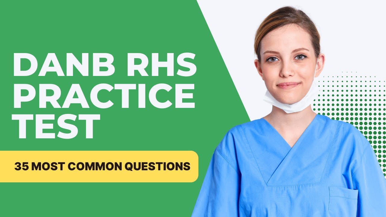 DANB RHS Exam - Практический тест и руководство для подготовки к экзамену на должность ассистента...