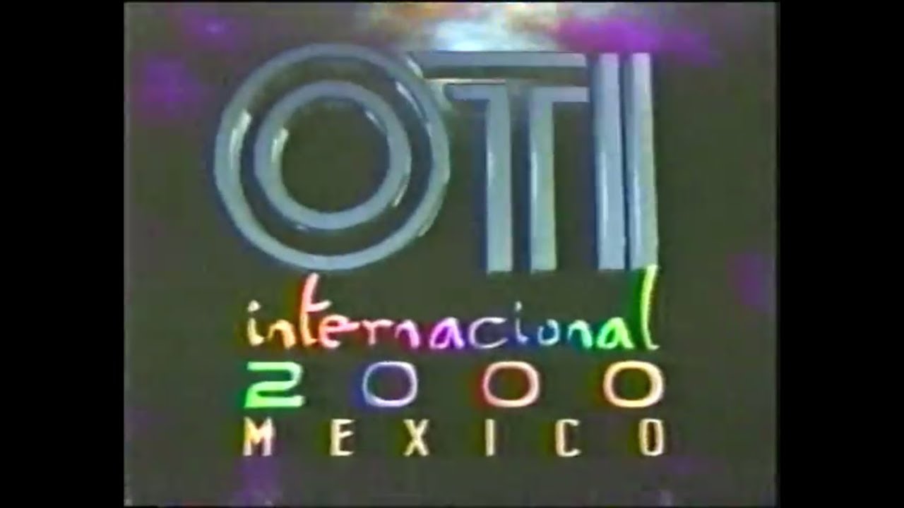 Festival OTI de la Canción 2000 - Final (Video completo, con fallas de audio de origen)