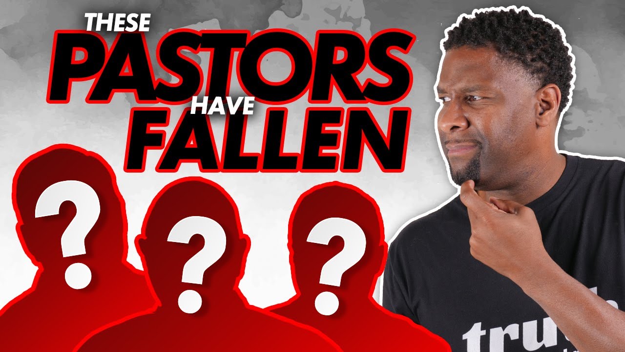 Why These Three Celebrity Pastors Fell From Ministry and Yours May Too!