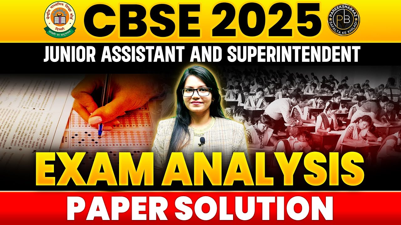 CBSE Junior Assistant & Superintendent 2025 | Exam Analysis & Paper Solution 2025 | By Fariha Ma'am