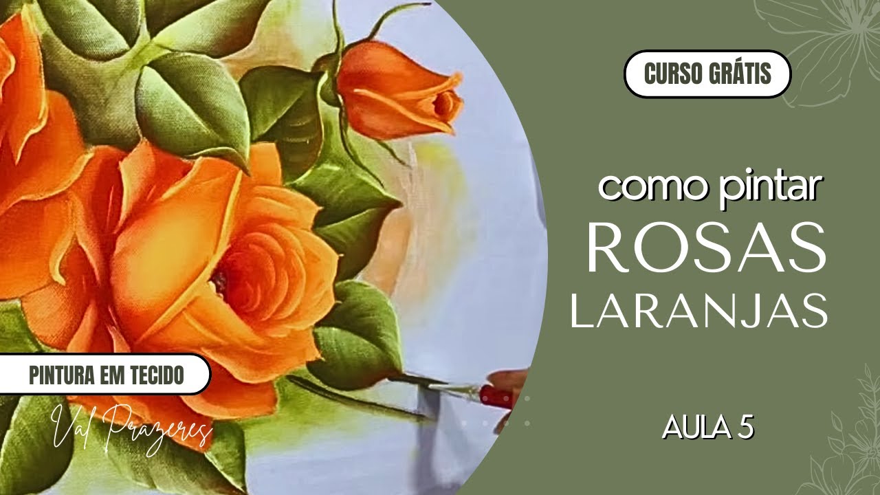 Pintura em Tecido: Como Pintar Rosas Laranjas | Passo a Passo Completo | Aula 5