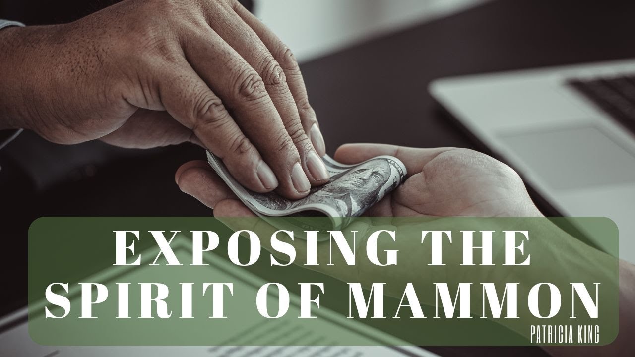 Exposing the Spirit of Mammon