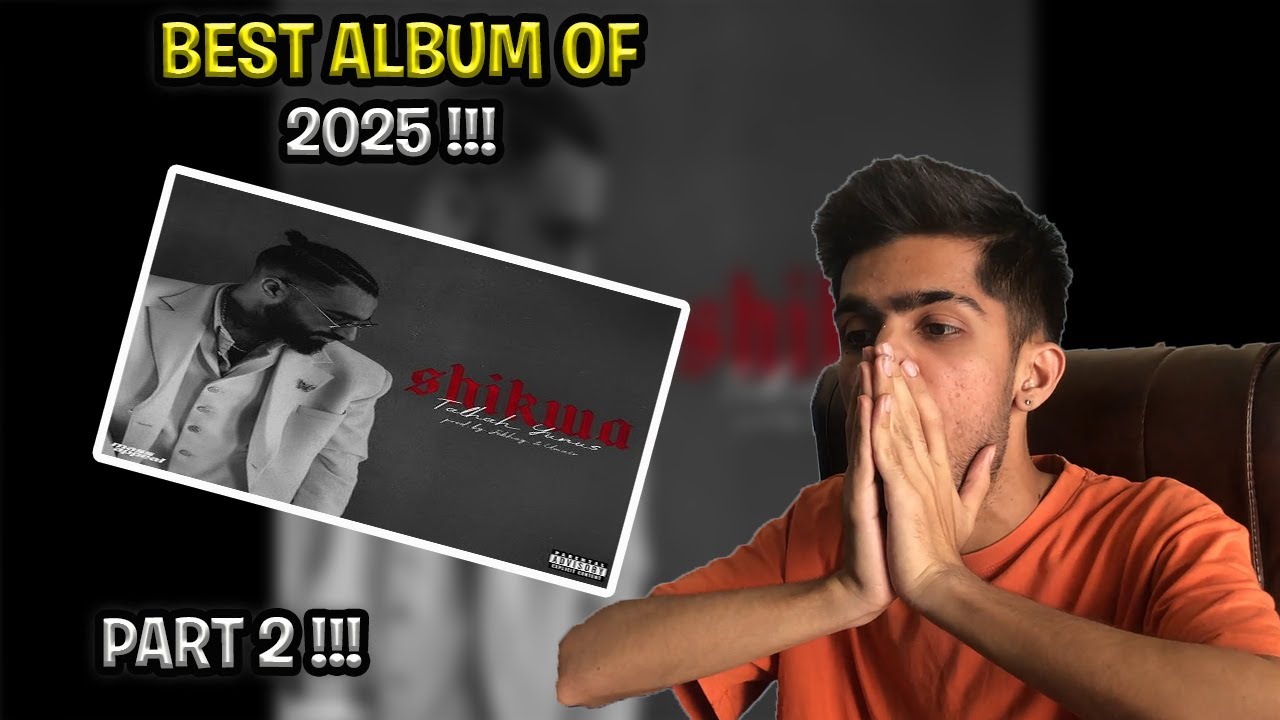 Reacting To Talha Yunus New Album (SIDE A) SHIKWA | Part 2