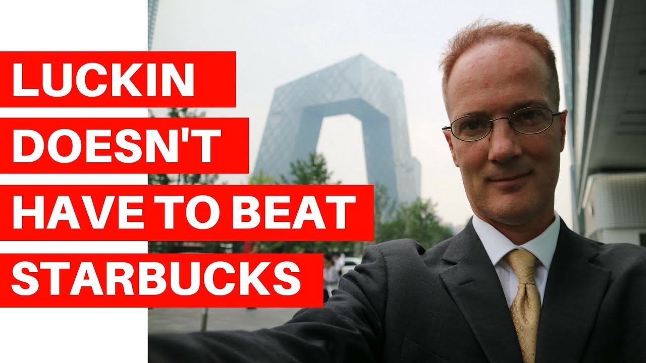 Jeffrey Towson - Luckin Doesnt Need to Beat Starbucks To Win Big in China