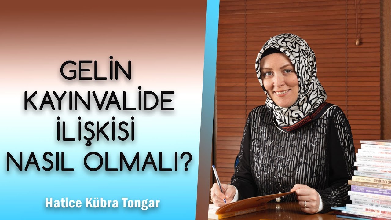 GELİN KAİMVALİDE İLİŞKİSİ NASIL OLMALIDIR? | Hatice Kübra Tongar