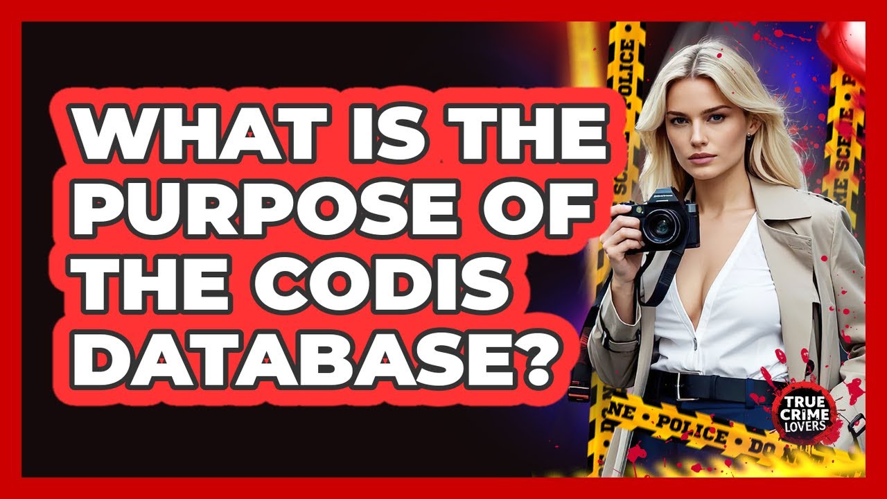 What Is The Purpose Of The CODIS Database?