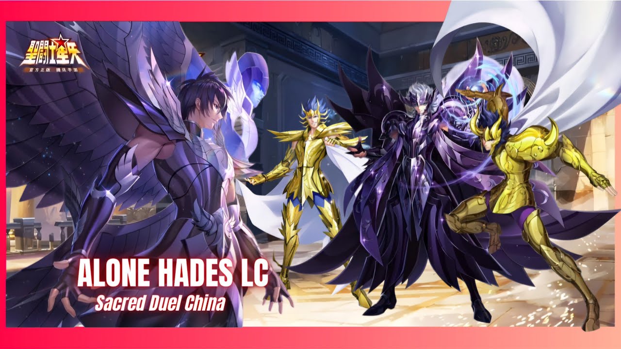 ALONE HADES LC _ Sacred Duel China #kotz #ssa #saintseiyakotz 