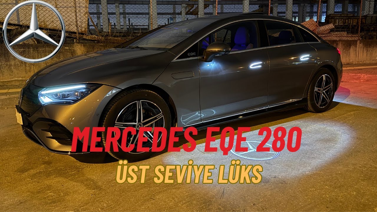 Mercedes EQE 280 – Elektrikli Lüks Böyle Olur!