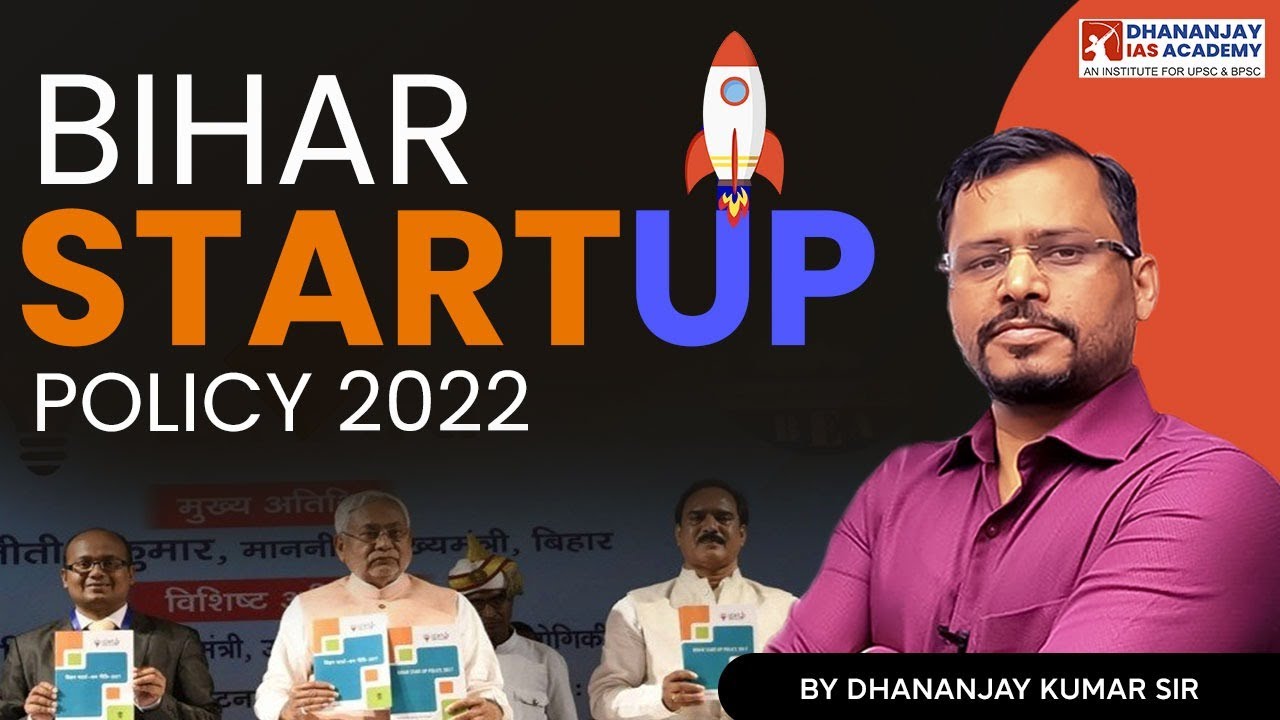 Bihar Startup Policy 2022 | 67th BPSC Mains | Dhananjay Kumar sir | Dhananjay IAS Academy