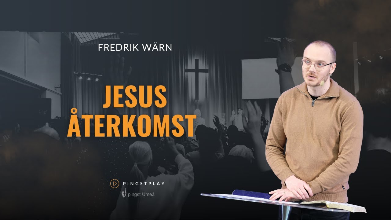 Söndagsgudstjänst - Jesus återkomst - 2025-11-23