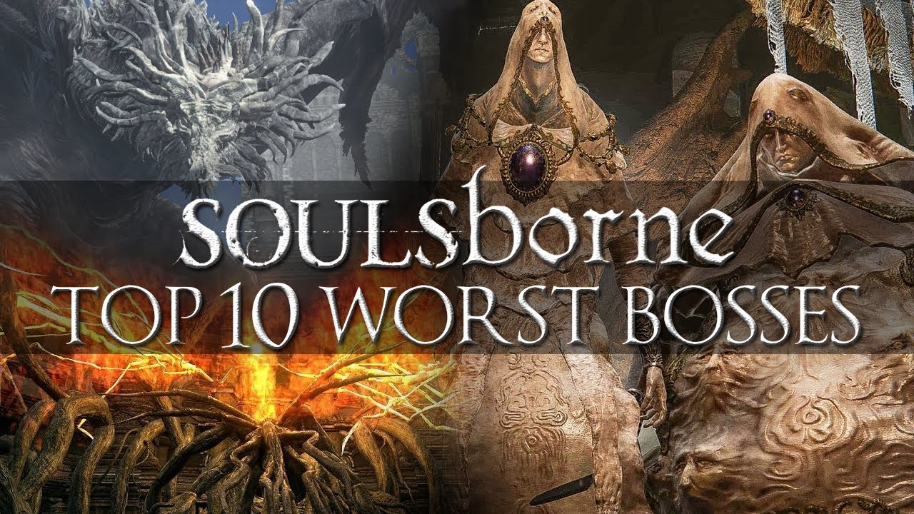Top 10 Worst Soulsborne Bosses (Including Elden Ring)