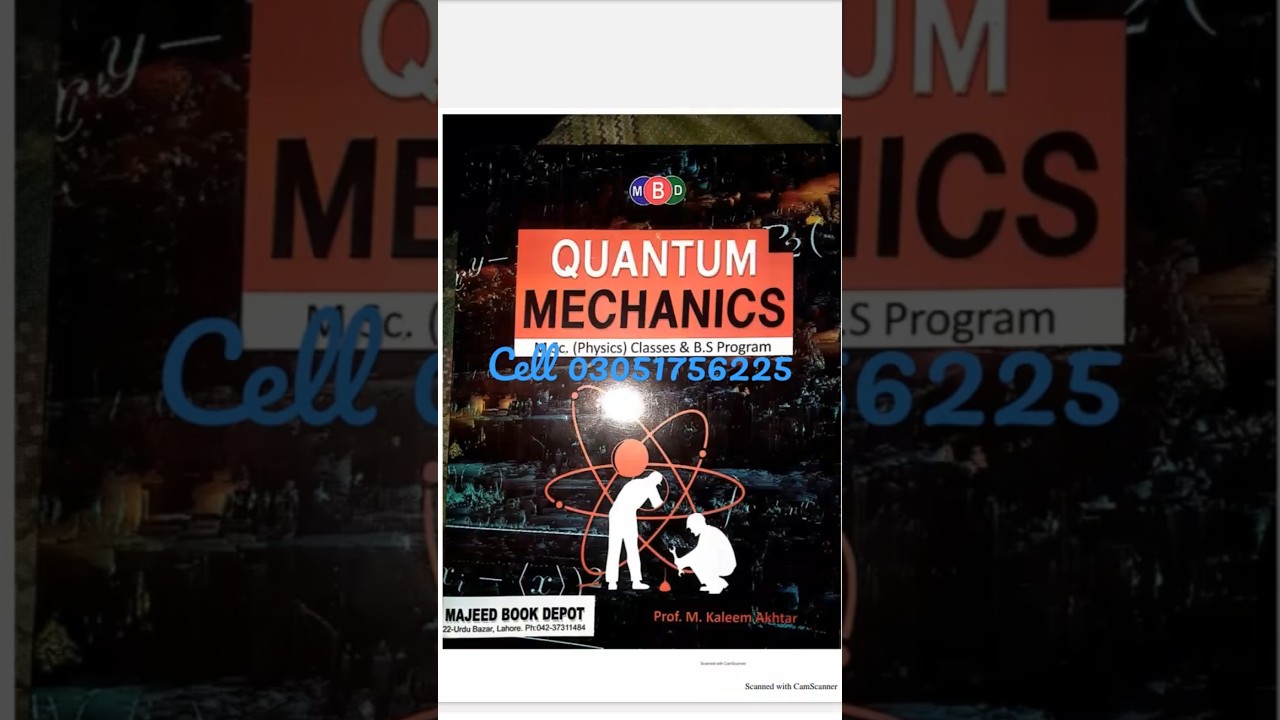 Quantum Mechanics by Kaleem Akhtar | #kaleem #akhtar #bsphysics #bsmath