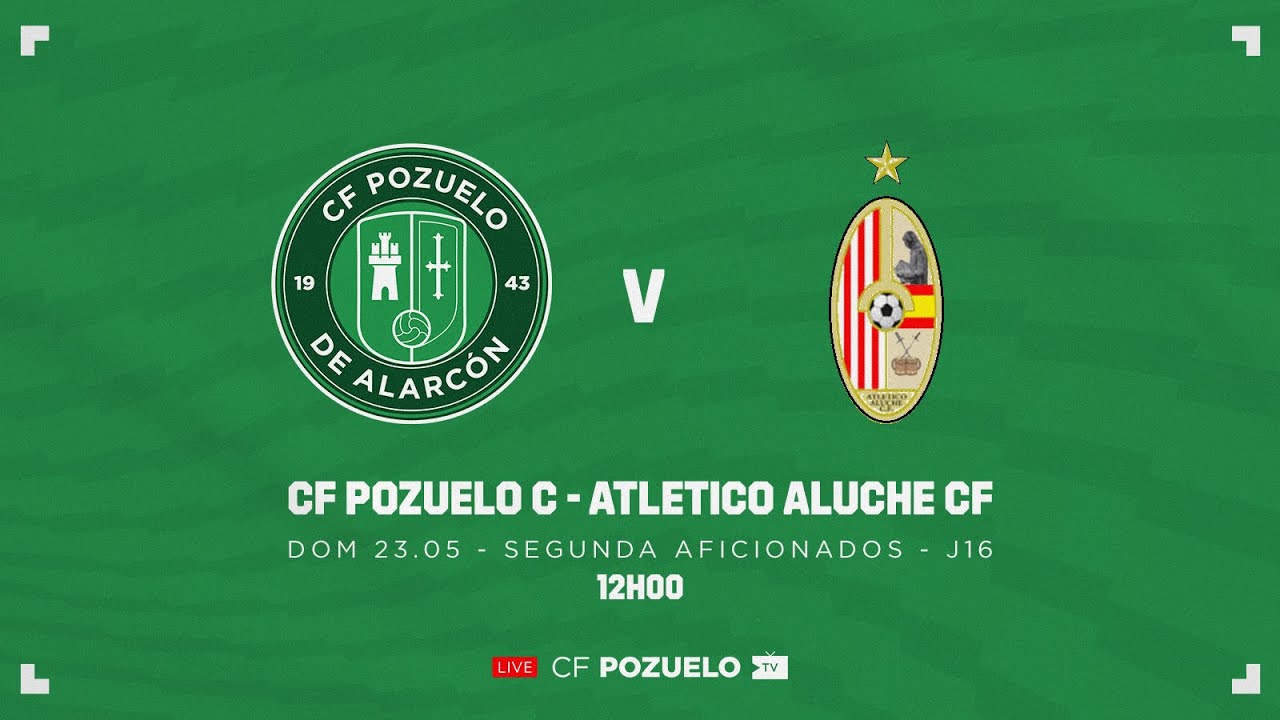 🔴 DIRECTO | CF POZUELO C 🆚 CD ATLETICO ALUCHE | J16