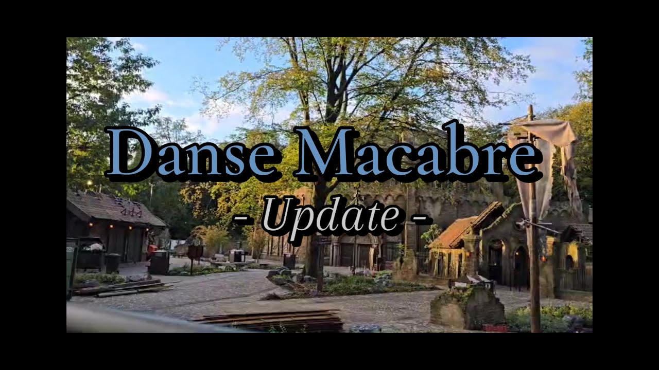 Danse Macabre - update (28-09-2024) | Efteling 2024