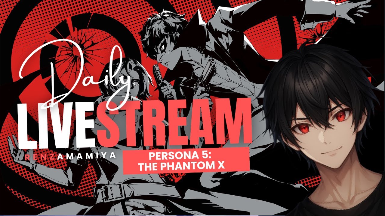 MASIH PANJANG PERJALANAN - PERSONA 5: THE PHANTOM X