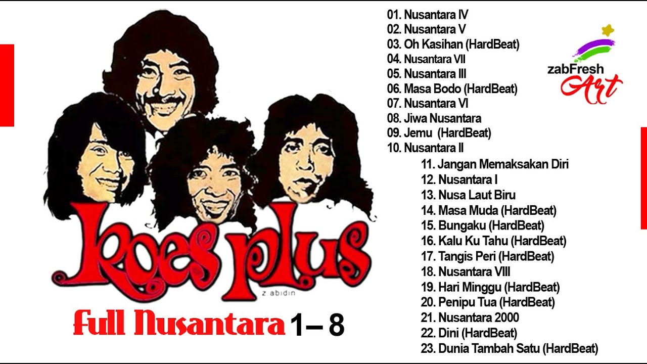 Koes Plus Full Nusantara 1- 8: Joss Tenan!! + Bonus HardBeat
