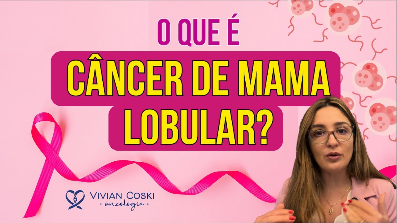 O que é câncer de mama lobular?