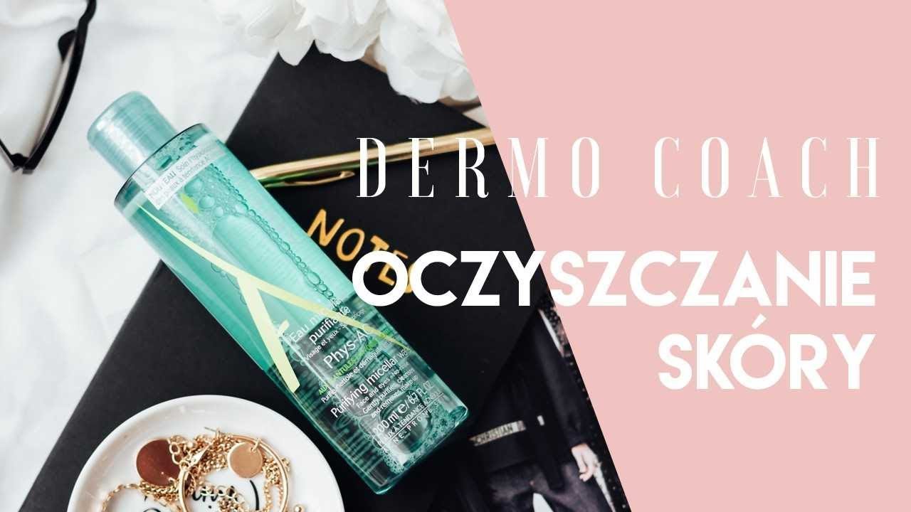 DEMAKIJAŻ i poprawne OCZYSZCZANIE twarzy