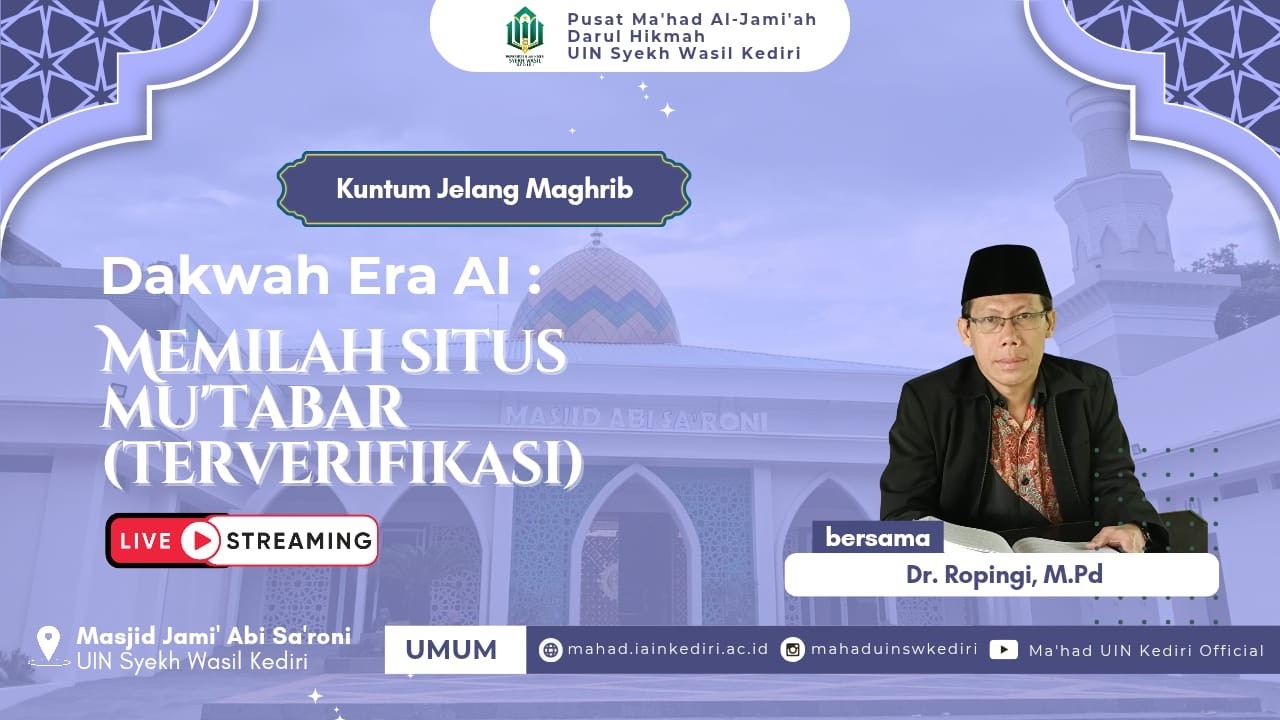 KULTUM JELANG MAGHRIB [Dakwah Era AI] Bersama Dr. Ropingi, M.Pd  (04 Maret 2026)